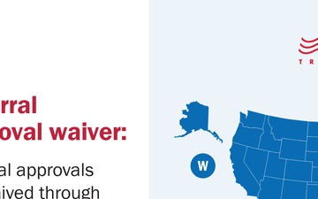 Defense Health Agency Extends Referral Approval Waiver Through June 30 for West Region TRICARE Prime Enrollees