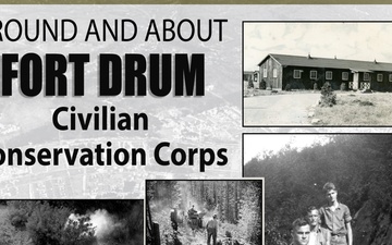 Around and About Fort Drum: Civilian Conservation Corps