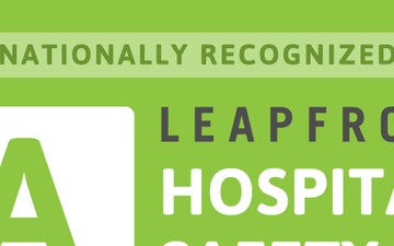 CRDAMC earns ‘A’ Spring Hospital Safety Grade from The Leapfrog Group