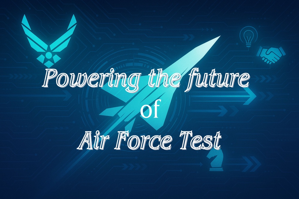 AFTC Plans and Programs: Powering the Future of Air Force Test