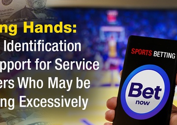 Commentary: Leaders Can Offer Helping Hands, Identification and Support to Service Members Who May be Gambling Excessively