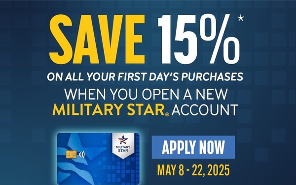 New MILITARY STAR Cardmembers Can Save 15% on First-Day Purchases Through May 22