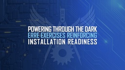 Powering Through the Dark: How ERREs Are Reinforcing Installation Readiness