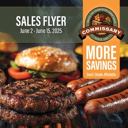 Keep ‘the Thrill of the Grill’ going with unbeatable savings through the June 2 - 15 Commissary Sales Flyer