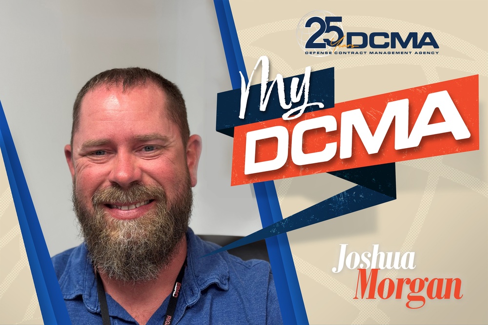 My DCMA: Joshua Morgan, quality assurance specialist