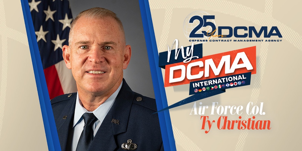 My DCMA International: Col. Ty Christian, DCMA Americas commander