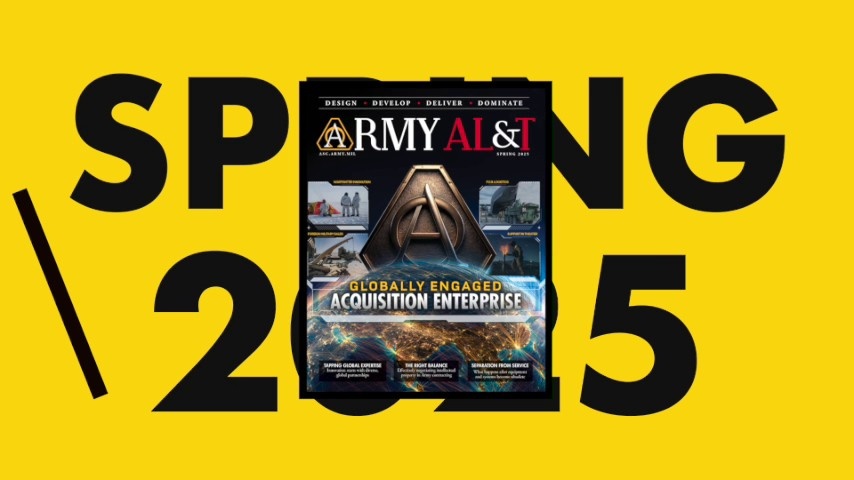 Inside the Issue: Spring 2025 - Army AL&amp;T Magazine