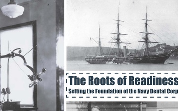 The Roots of Readiness: Setting the Foundation for the Navy Dental Corps