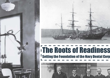 The Roots of Readiness: Setting the Foundation for the Navy Dental Corps