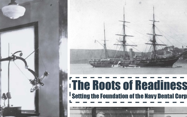 The Roots of Readiness: Setting the Foundation for the Navy Dental Corps