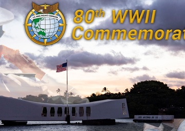 U.S. Indo-Pacific Command Honors 80th Anniversary of WWII