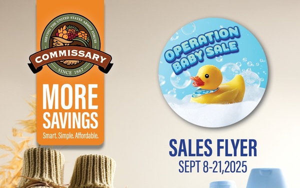 Baby essentials lead the host of savings available in the Sept. 8–21 Commissary Sales Flyer