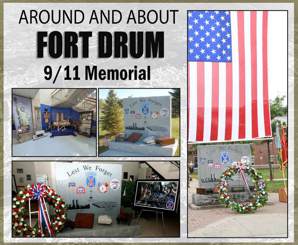 Around and About Fort Drum: 9/11 Memorial Mike Strasser, Fort Drum Garrison Public Affairs
