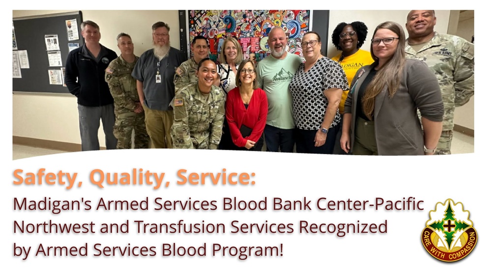 Madigan Army Medical Center has been recognized by the Armed Services Blood Program (ASBP)