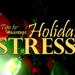 Managing Holiday Stress