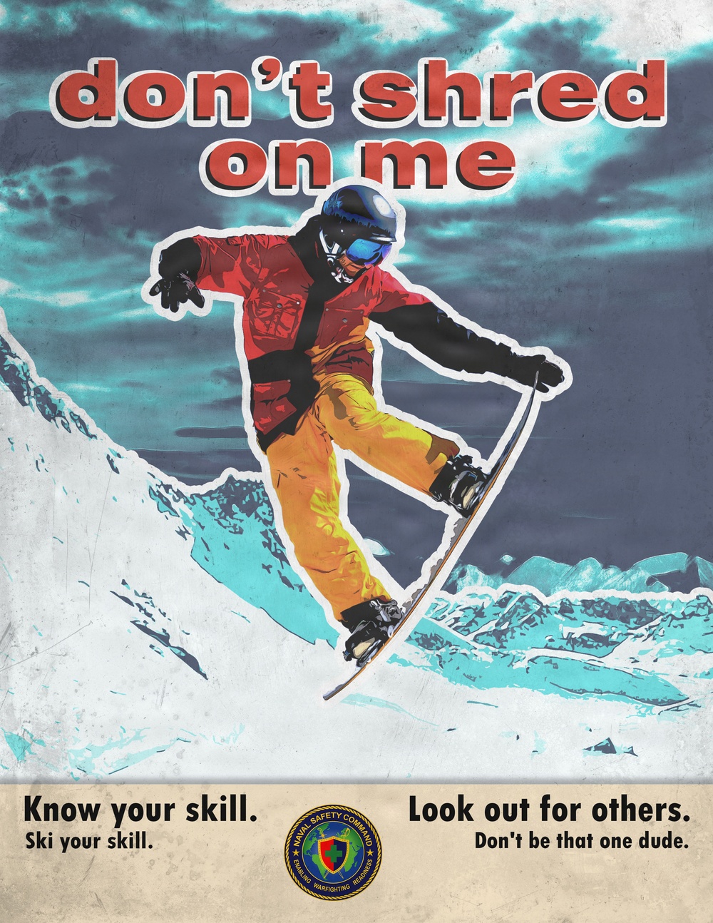 Don't Shred On Me - Winter Sports Safety
