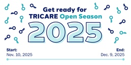 Get ready for TRICARE Open Season 2025: What you need to know