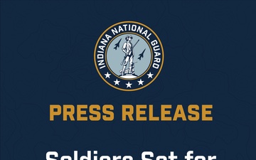 Indiana National Guard Soldiers to Support Mission in DC