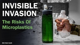 Invisible invasion: What service members need to know about microplastics
