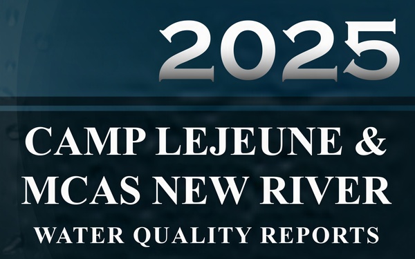 Camp Lejeune and MCAS New River Water Quality Reports