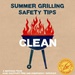 Summer Safety Grilling Tips - Clean