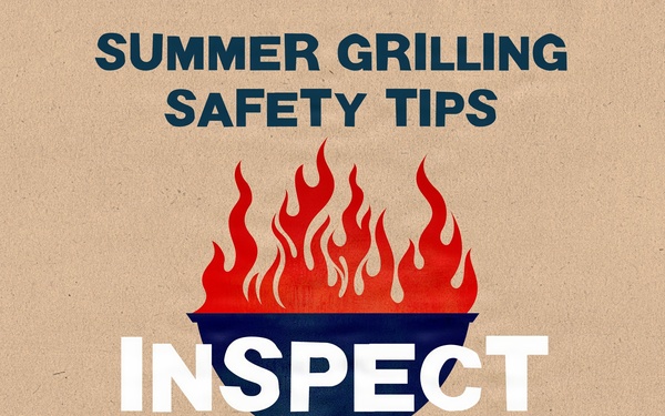 Summer Safety Grilling Tips - Inspect