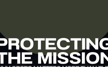 Protecting the Mission: Why OPSEC Matters More Than Ever