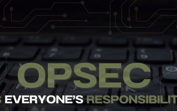 OPSEC is Everyone’s Responsibility: Simple Habits to Lock It Down in 2026