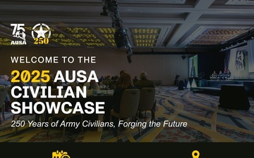2025 AUSA Civilian Showcase: 250 Years of Army Civilians, Forging the Future