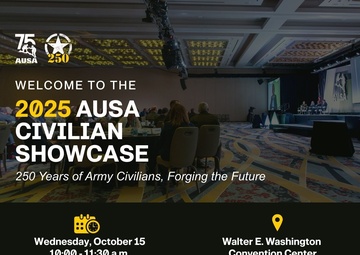 2025 AUSA Civilian Showcase: 250 Years of Army Civilians, Forging the Future