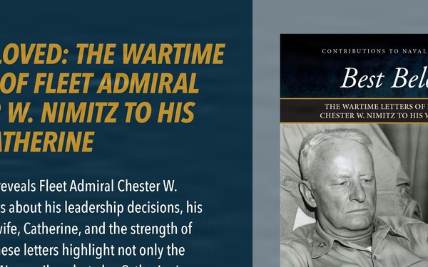 Publication Web Banner, BEST BELOVED: THE WARTIME LETTERS OF FLEET ADMIRAL CHESTER W. NIMITZ TO HIS WIFE, CATHERINE
