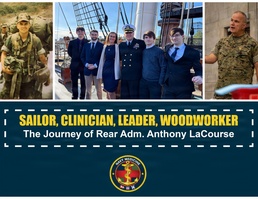 Sailor, Clinician, Leader, and Woodworker: The Journey of Rear Adm. Anthony LaCourse