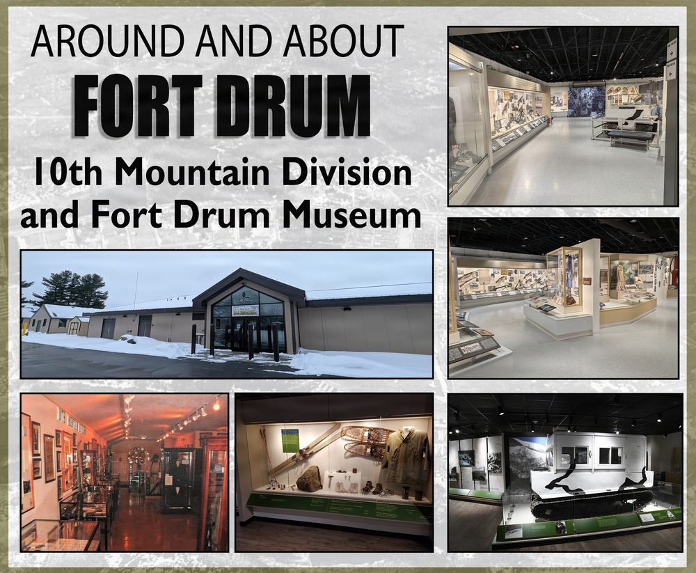 Around and About Fort Drum: 10th Mountain Division and Fort Drum Museum