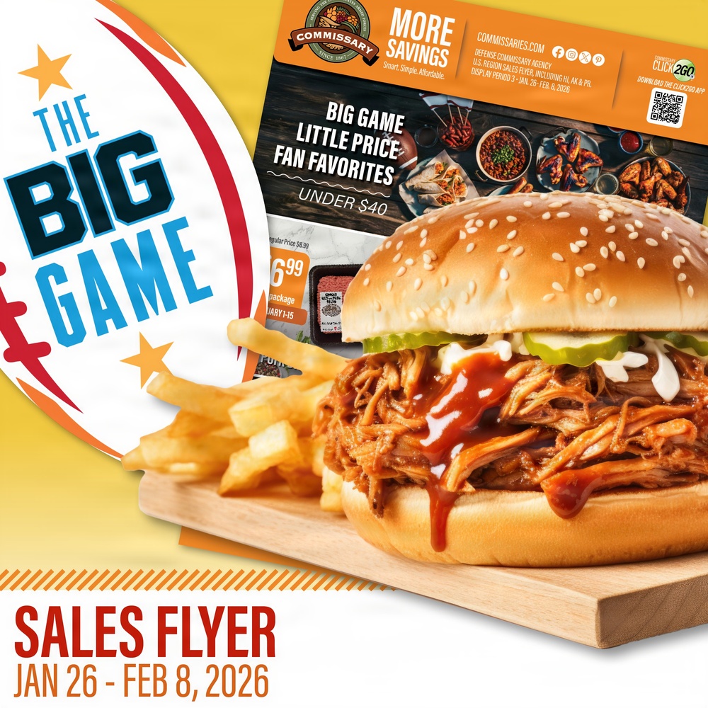 The Big Game is set and so are the patron savings through the Jan. 26 – Feb. 8 Commissary Sales Flyer