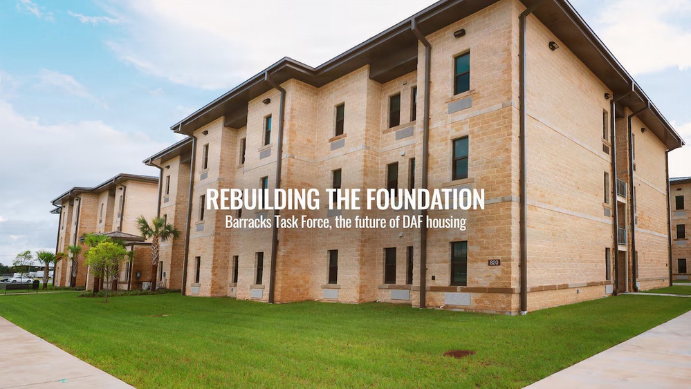 Rebuilding the Foundation: The Barracks Task Force and the Future of DAF Housing