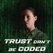 Trust Cannot Be Coded