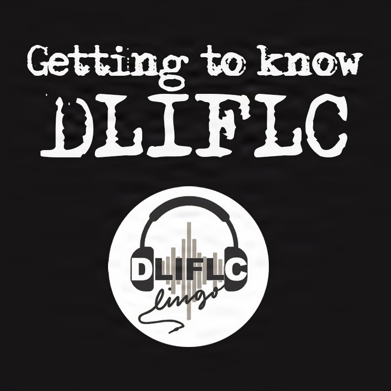 DLIFLC Lingo - Getting to Know DLIFLC