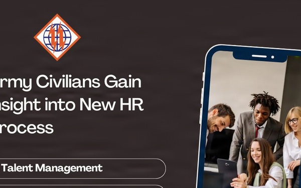 Army Civilians Gain Insight into New HR Process