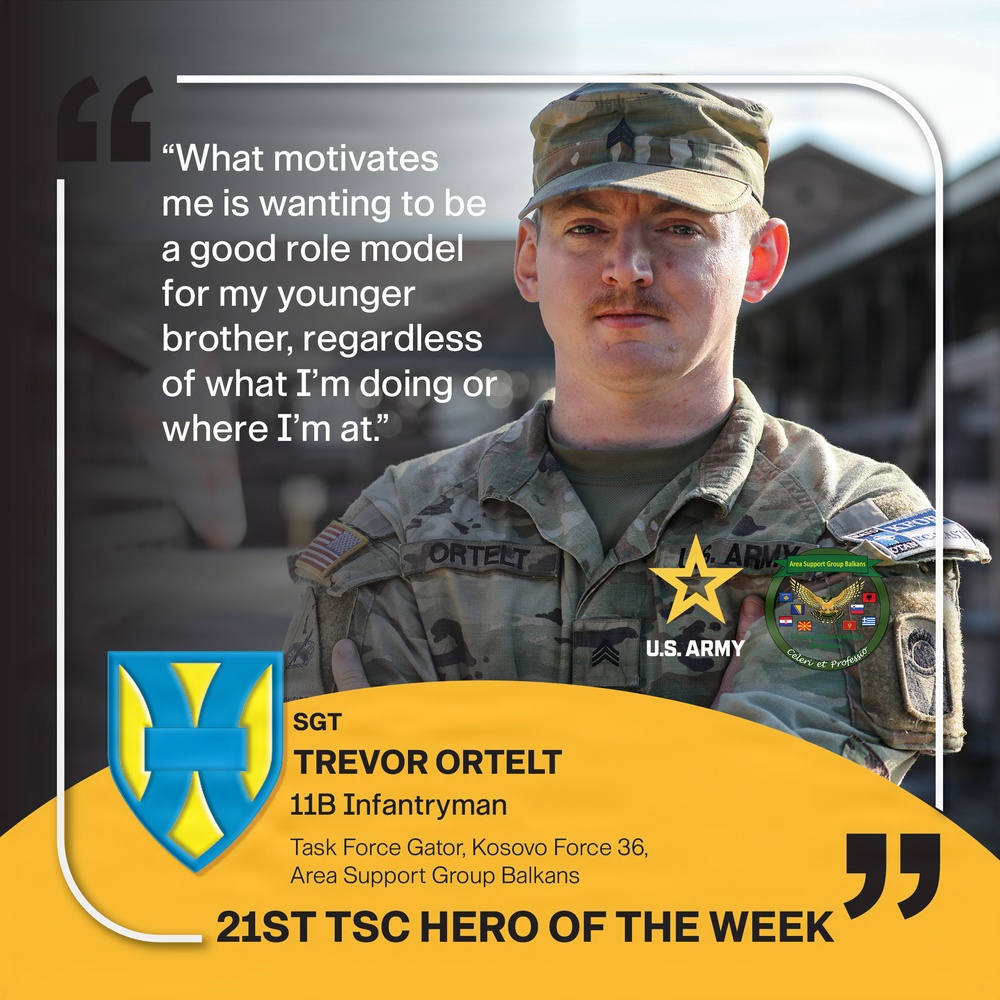 21st TSC Hero of the Week, Sgt. Trevor Ortelt