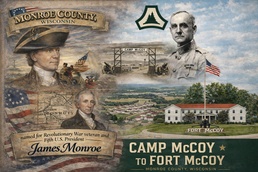 Wisconsin’s Monroe County: A county named for a president who served 250 years ago in Revolutionary War on ground still shaped by Soldiers who serve today