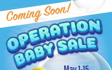 DeCA’s Operation Baby Sale event, May 1-15, offers extra savings on food, diapers, other essentials – kicking off monthly promotions through Memorial Day