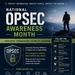 Building a culture of vigilance: Why OPSEC awareness matters