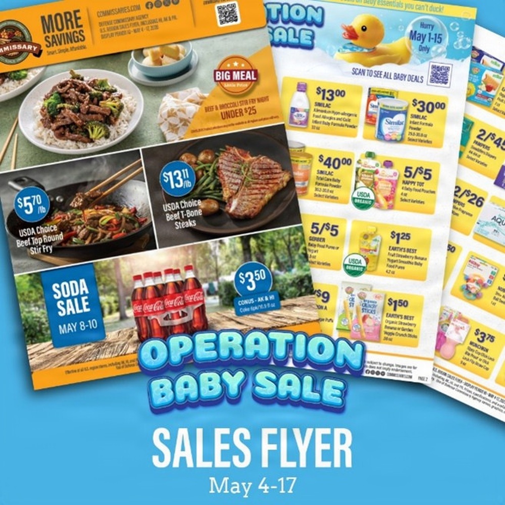 Operation Baby Sale delivers amazing savings in the May 4 – 17 Commissary Sales Flyer