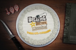 The Breaking Doctrine podcast hits 100 episodes