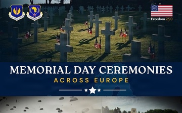 Across Europe, memory endures: USAFE-AFAFRICA supports Memorial Day ceremonies honoring the fallen