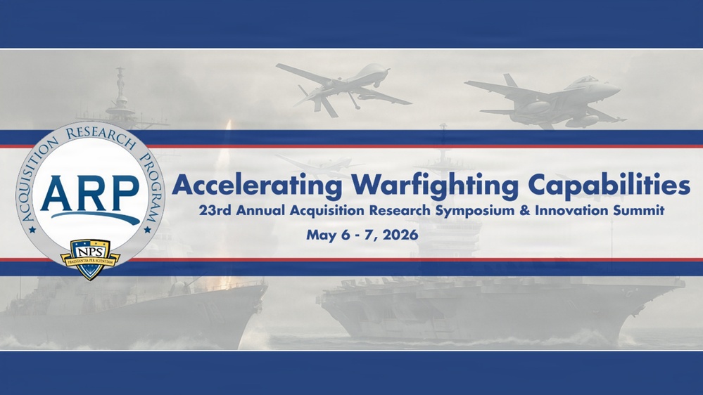 NPS 23rd Annual Acquisition Research Symposium and Innovation Summit