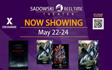 Sadowski Reeltime Theater Now Showing Schedule May 22-24 at Bismarck Kaserne, Katterbach, Germany
