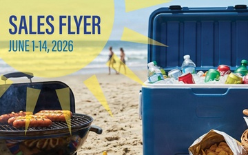 Stack the grill, not the bill  with summer savings in the Commissary Sales Flyer,  June 1 – 14