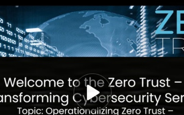 Operationalizing Zero Trust - Leveraging RMF and AI (May 13, 2026)