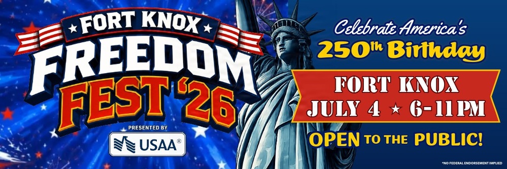Fort Knox to celebrate America 250 with July 4 Freedom Fest